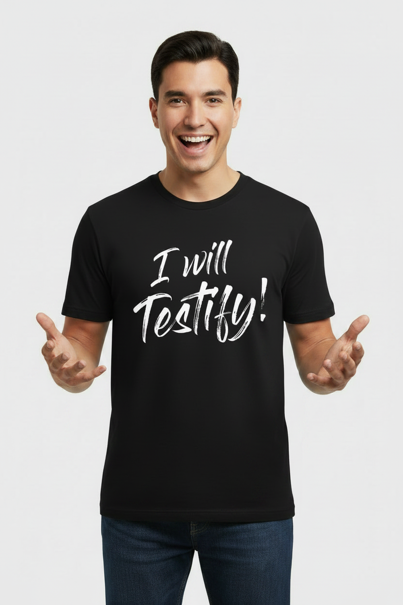 I Will Testify Black T-Shirt (En)